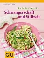 GU Richtig essen in Schwangerschaft und Stillzeit